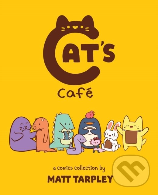Kniha: Cat's Cafe (Matt Tarpley). Andrews McMeel, 2020 Kniha: Cat's Cafe (Matt Tarpley). Andrews McMeel, 2020
