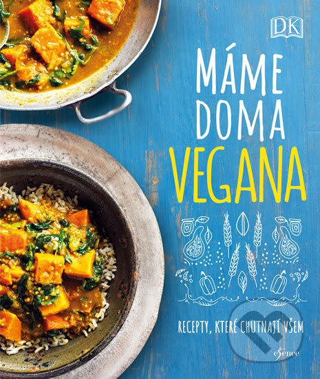 Kniha: Máme doma vegana (Autorský kolektív). Esence, 2020 Kniha: Máme doma vegana (Autorský kolektív). Esence, 2020