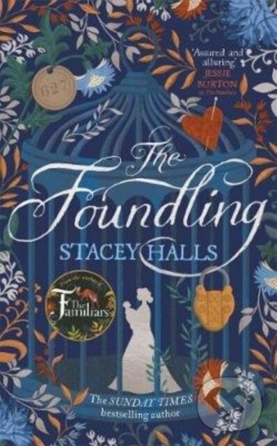Kniha: The Foundling (Stacey Halls). Bonnier Zaffre, 2020 Kniha: The Foundling (Stacey Halls). Bonnier Zaffre, 2020