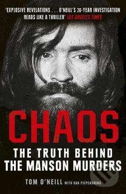 Kniha: Chaos (Dan Piepenbring a Tom O'Neill). Windmill Books, 2020 Kniha: Chaos (Dan Piepenbring a Tom O'Neill). Windmill Books, 2020