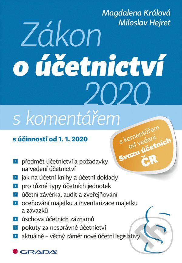 E-kniha: Zákon o účetnictví (Magdaléna Králová a Miloslav Hejret). Grada, 2020 E-kniha: Zákon o účetnictví (Magdaléna Králová a Miloslav Hejret). Grada, 2020