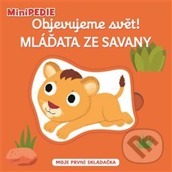 Kniha: Mláďata ze savany (Svojtka&Co.). Svojtka&Co., 2020 Kniha: Mláďata ze savany (Svojtka&Co.). Svojtka&Co., 2020