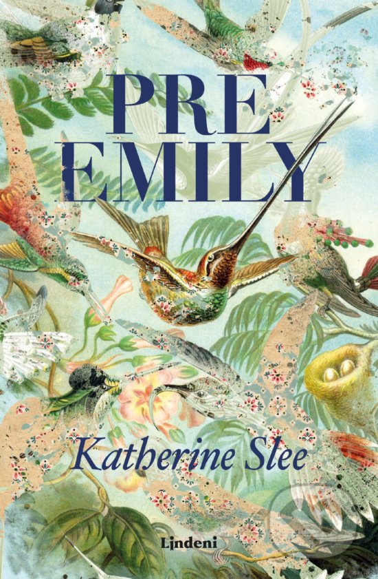 Kniha: Pre Emily (Katherine Slee). Lindeni, 2020 Kniha: Pre Emily (Katherine Slee). Lindeni, 2020