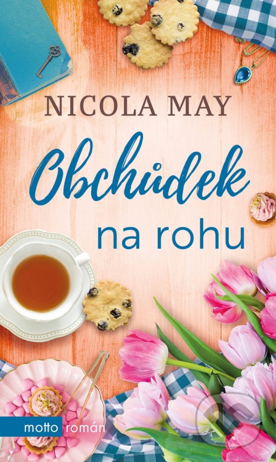 Kniha: Obchůdek na rohu (Nicola May). Motto, 2020 Kniha: Obchůdek na rohu (Nicola May). Motto, 2020