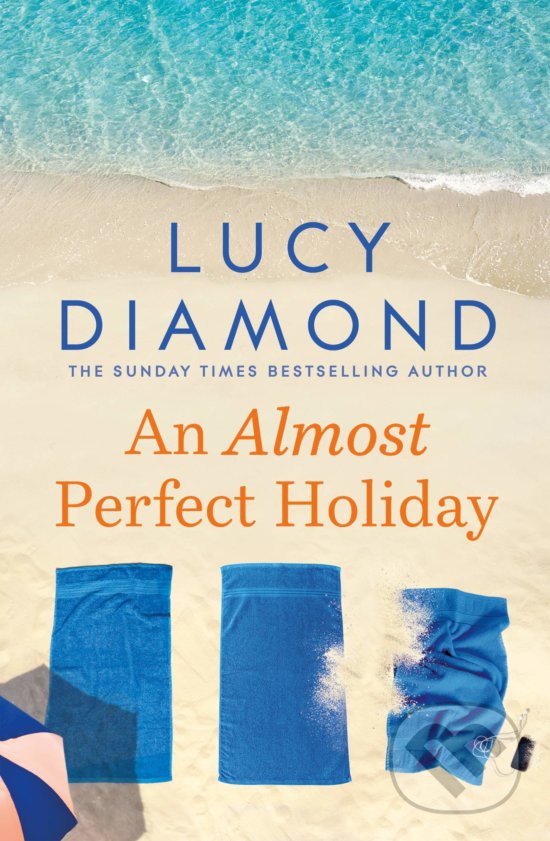 Kniha: An Almost Perfect Holiday (Lucy Diamond). Pan Books, 2020 Kniha: An Almost Perfect Holiday (Lucy Diamond). Pan Books, 2020