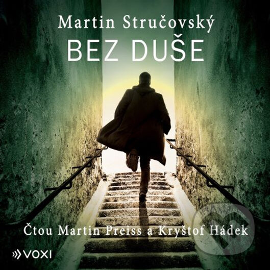 Audiokniha: Bez duše (Martin Stručovský). Voxi, 2020 Audiokniha: Bez duše (Martin Stručovský). Voxi, 2020