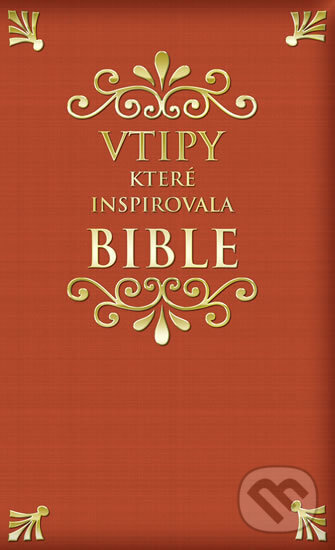 Kniha: Vtipy které inspirovala Bible (Petr Herout). Tomáš Nosek, 2020 Kniha: Vtipy které inspirovala Bible (Petr Herout). Tomáš Nosek, 2020