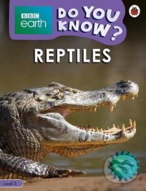 Kniha: Reptiles (Ladybird Books). Ladybird Books, 2020 Kniha: Reptiles (Ladybird Books). Ladybird Books, 2020
