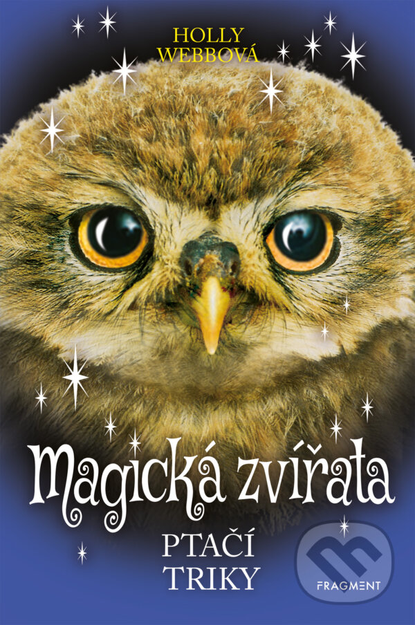 E-kniha: Magická zvířata – Ptačí triky (Holly Webb). Nakladatelství Fragment, 2020 E-kniha: Magická zvířata – Ptačí triky (Holly Webb). Nakladatelství Fragment, 2020
