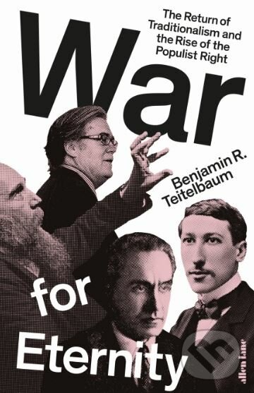 Kniha: War for Eternity (Benjamin R. Teitelbaum). Allen Lane, 2020 Kniha: War for Eternity (Benjamin R. Teitelbaum). Allen Lane, 2020