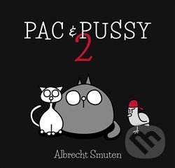 Kniha: PAC & PUSSY 2 (Albrecht Smuten). Epocha, 2020 Kniha: PAC & PUSSY 2 (Albrecht Smuten). Epocha, 2020