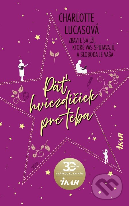 E-kniha: Päť hviezdičiek pre teba (Charlotte Lucas). Ikar, 2020 E-kniha: Päť hviezdičiek pre teba (Charlotte Lucas). Ikar, 2020