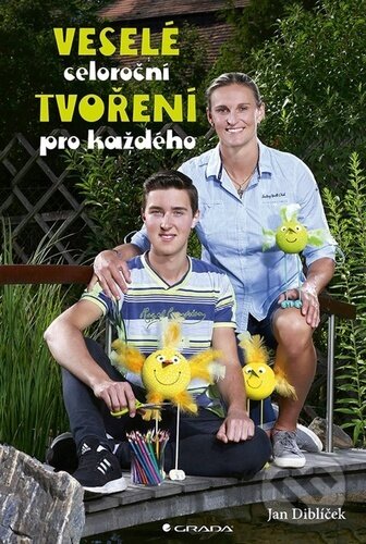Kniha: Veselé celoroční tvoření (Jan Diblíček). Grada, 2020 Kniha: Veselé celoroční tvoření (Jan Diblíček). Grada, 2020