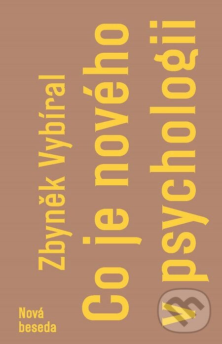 E-kniha: Co je nového v psychologii (Zbyněk Vybíral). Nová beseda, 2017 E-kniha: Co je nového v psychologii (Zbyněk Vybíral). Nová beseda, 2017