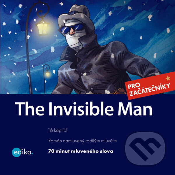 Audiokniha: The Invisible Man (EN) (Dana Olšovská a Herbert George Wells). Edika, 2020 Audiokniha: The Invisible Man (EN) (Dana Olšovská a Herbert George Wells). Edika, 2020