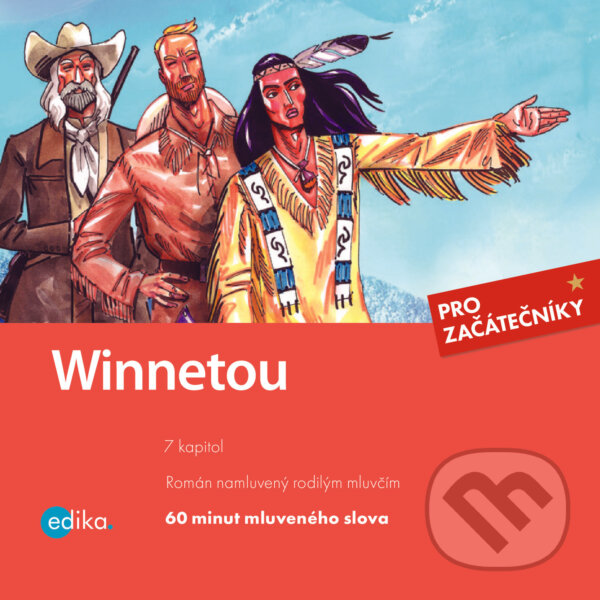 Audiokniha: Winnetou (DE) (Jana Navrátilová a Karel May). Edika, 2020 Audiokniha: Winnetou (DE) (Jana Navrátilová a Karel May). Edika, 2020