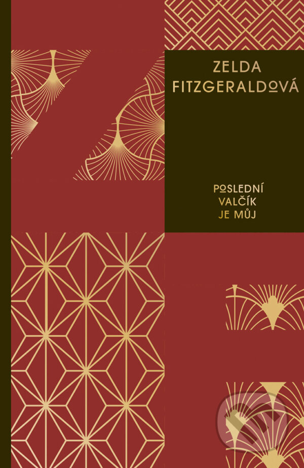 E-kniha: Poslední valčík je můj (Zelda Fitzgerald). Kniha Zlín, 2020 E-kniha: Poslední valčík je můj (Zelda Fitzgerald). Kniha Zlín, 2020