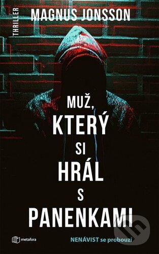 Kniha: Muž, který si hrál s panenkami (Magnus Jonsson). Grada, 2020 Kniha: Muž, který si hrál s panenkami (Magnus Jonsson). Grada, 2020