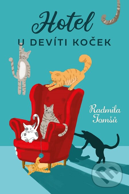 E-kniha: Hotel U Devíti koček (Radmila Tomšů). Fortuna Libri ČR, 2020 E-kniha: Hotel U Devíti koček (Radmila Tomšů). Fortuna Libri ČR, 2020