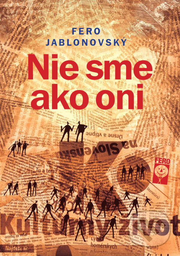 E-kniha: Nie sme ako oni (Fero Jablonovský). František Jablonovský E-kniha: Nie sme ako oni (Fero Jablonovský). František Jablonovský