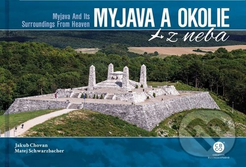 Kniha: Myjava a okolie z neba (Jakub Chovan a Matej Schwarzbacher). CBS, 2020 Kniha: Myjava a okolie z neba (Jakub Chovan a Matej Schwarzbacher). CBS, 2020