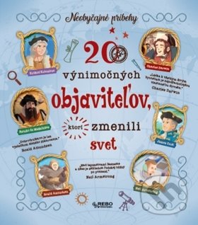 Kniha: 20 výnimočných objaviteľov, ktorí zmenili svet (Klub čitateľov). Klub čitateľov, 2020 Kniha: 20 výnimočných objaviteľov, ktorí zmenili svet (Klub čitateľov). Klub čitateľov, 2020