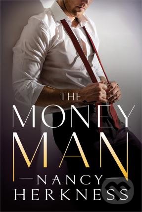 Kniha: The Money Man (Nancy Herkness). Lake Union Publishing, 2020 Kniha: The Money Man (Nancy Herkness). Lake Union Publishing, 2020