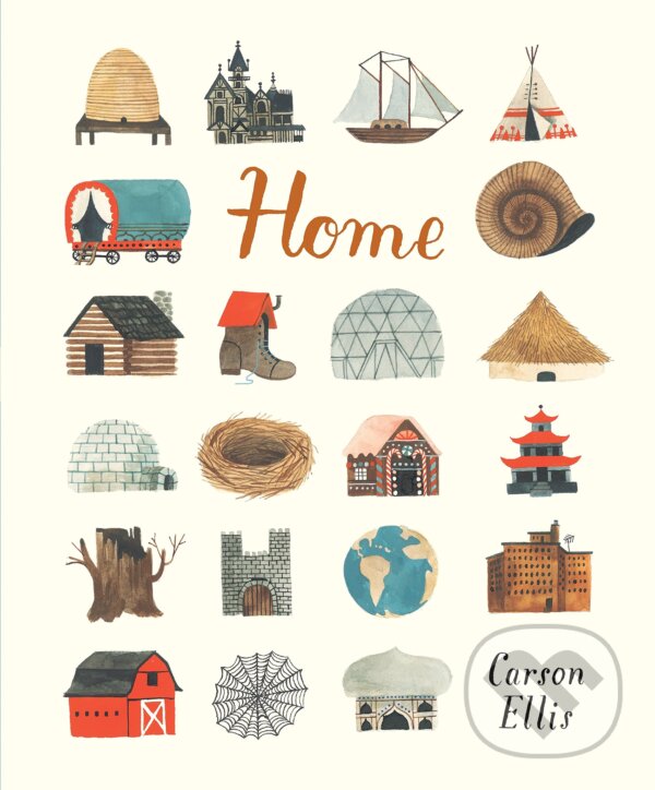 Kniha: Home (Carson Ellis). Candlewick, 2015 Kniha: Home (Carson Ellis). Candlewick, 2015