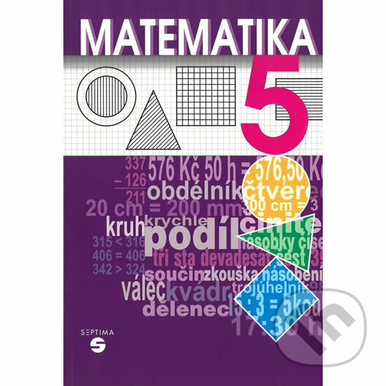 Kniha: Matematika 5 (Septima). Septima Kniha: Matematika 5 (Septima). Septima