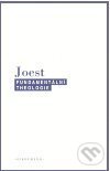 Kniha: Fundamentální theologie (Wilfried Joest). OIKOYMENH, 2006 Kniha: Fundamentální theologie (Wilfried Joest). OIKOYMENH, 2006