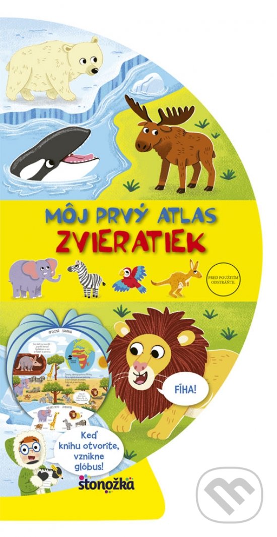 Kniha: Môj prvý atlas zvieratiek (Louise Forshaw). Stonožka, 2020 Kniha: Môj prvý atlas zvieratiek (Louise Forshaw). Stonožka, 2020
