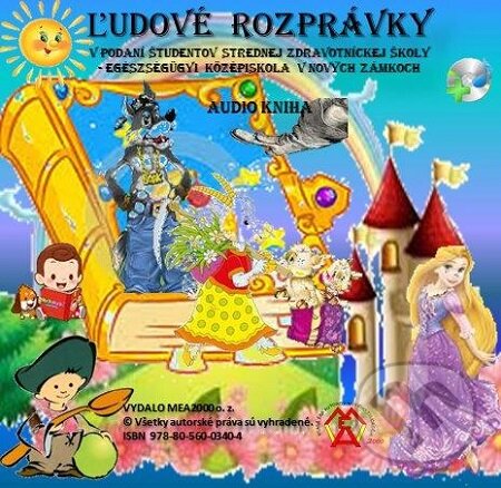 E-kniha: Ľudové rozprávky (Autorský kolektív). MEA2000, 2019 E-kniha: Ľudové rozprávky (Autorský kolektív). MEA2000, 2019