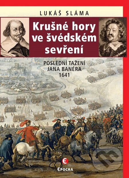 E-kniha: Krušné hory ve švédském sevření (Lukáš Sláma). Epocha, 2020 E-kniha: Krušné hory ve švédském sevření (Lukáš Sláma). Epocha, 2020