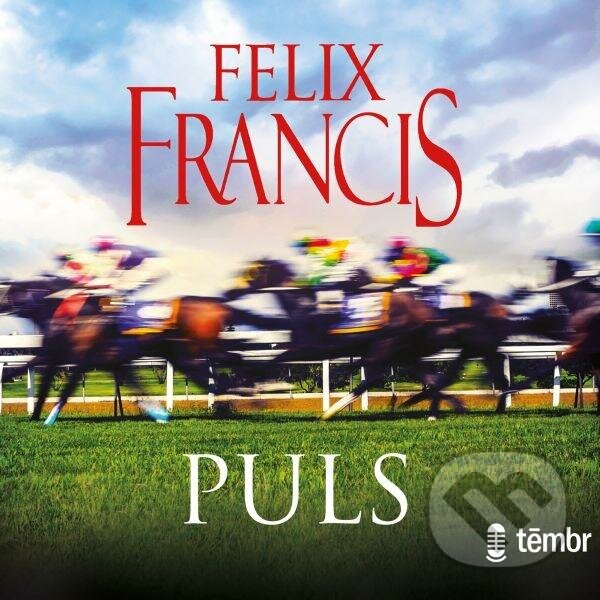 Audiokniha: Puls (Felix Francis). Témbr, 2020 Audiokniha: Puls (Felix Francis). Témbr, 2020
