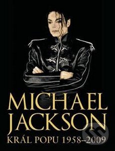 Kniha: Michael Jackson (Chris Roberts). Albatros CZ, 2009 Kniha: Michael Jackson (Chris Roberts). Albatros CZ, 2009