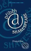 Kniha: Příběh a Shakespeare (Přemysl Rut). Akademie múzických umění, 2005 Kniha: Příběh a Shakespeare (Přemysl Rut). Akademie múzických umění, 2005