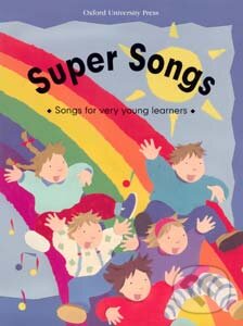 Kniha: Super Songs Book (Alex Aycliffe, Peter Stevenson a Rowan Barnes-Murphy). Oxford University Press, 1998 Kniha: Super Songs Book (Alex Aycliffe, Peter Stevenson a Rowan Barnes-Murphy). Oxford University Press, 1998