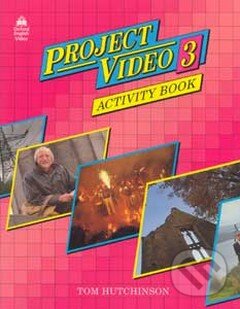 Kniha: Project Video 3: Activity Book (Tom Hutchinson). Oxford University Press, 1992 Kniha: Project Video 3: Activity Book (Tom Hutchinson). Oxford University Press, 1992