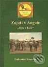 Kniha: Zajati v Angole (Lubomír Sazeček). Sazeček, 2009 Kniha: Zajati v Angole (Lubomír Sazeček). Sazeček, 2009