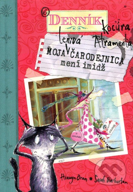 Kniha: Moja lenivá čarodejnica mení imidž (Hiawyn Oram a Sarah Warburton). Slovart, 2009 Kniha: Moja lenivá čarodejnica mení imidž (Hiawyn Oram a Sarah Warburton). Slovart, 2009
