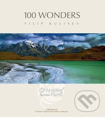 Kniha: 100 Wonders (Filip Kulisev). Amazing Planet Kniha: 100 Wonders (Filip Kulisev). Amazing Planet