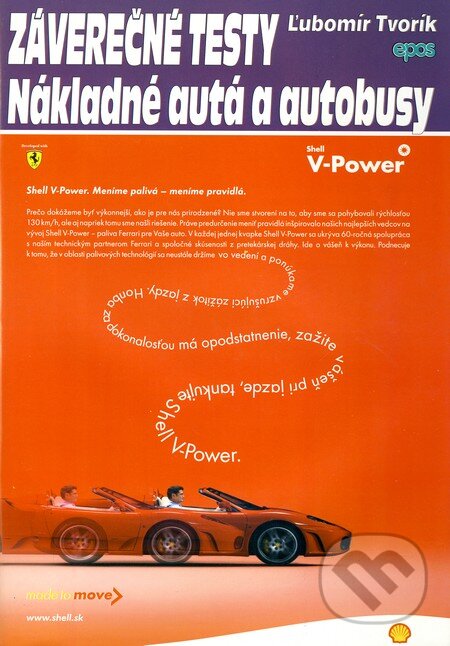Kniha: Záverečné testy: Nákladné autá a autobusy (Ľubomír Tvorík). Epos, 2009 Kniha: Záverečné testy: Nákladné autá a autobusy (Ľubomír Tvorík). Epos, 2009