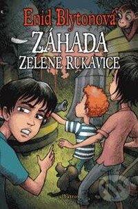 Kniha: Záhada zelené rukavice (Enid Blyton). Albatros CZ, 2009 Kniha: Záhada zelené rukavice (Enid Blyton). Albatros CZ, 2009