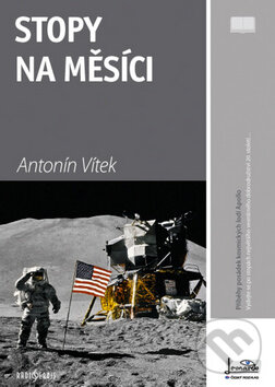 Kniha: Stopy na Měsíci (Antonín Vítek). Radioservis, 2009 Kniha: Stopy na Měsíci (Antonín Vítek). Radioservis, 2009