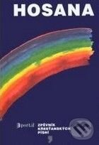 Kniha: Hosana 1 (Portál). Portál, 2003 Kniha: Hosana 1 (Portál). Portál, 2003