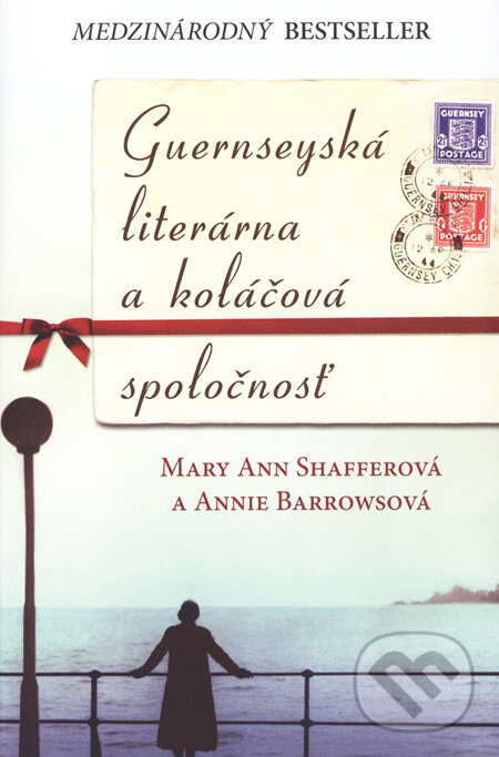 Kniha: Guernseyská literárna a koláčová spoločnosť (Annie Barrows a Mary Ann Shaffer). Tatran, 2009 Kniha: Guernseyská literárna a koláčová spoločnosť (Annie Barrows a Mary Ann Shaffer). Tatran, 2009