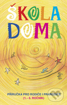 Kniha: Škola doma (Zuzana Klofátová). Jan Kamenář, 2009 Kniha: Škola doma (Zuzana Klofátová). Jan Kamenář, 2009