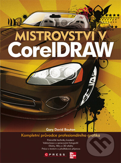 Kniha: Mistrovství v CorelDRAW (Gary David Bouton). Computer Press, 2009 Kniha: Mistrovství v CorelDRAW (Gary David Bouton). Computer Press, 2009