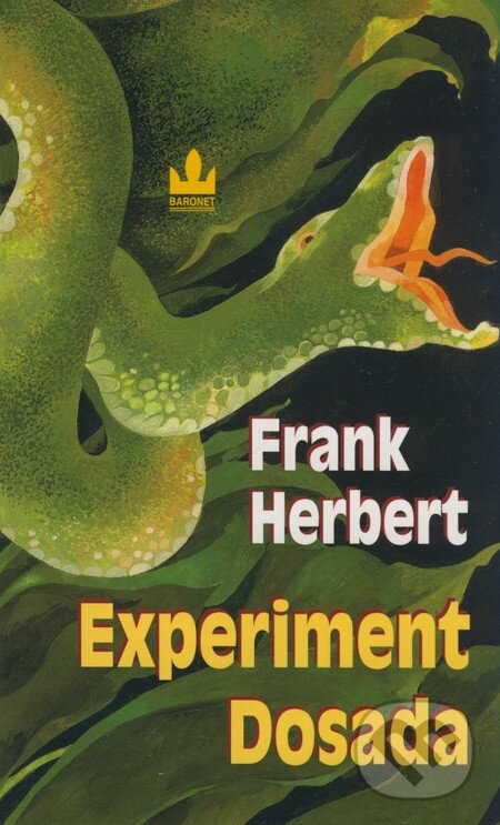 Kniha: Experiment Dosada (Frank Herbert). Baronet, 2009 Kniha: Experiment Dosada (Frank Herbert). Baronet, 2009