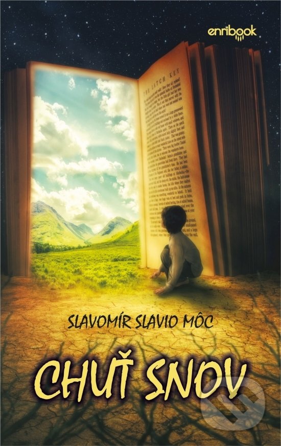 Kniha: Chuť snov (Slavomír Slavio Môc). Enribook, 2020 Kniha: Chuť snov (Slavomír Slavio Môc). Enribook, 2020